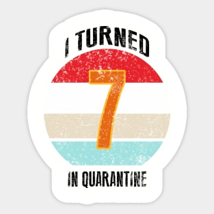 7th birthday in quarantine Sticker